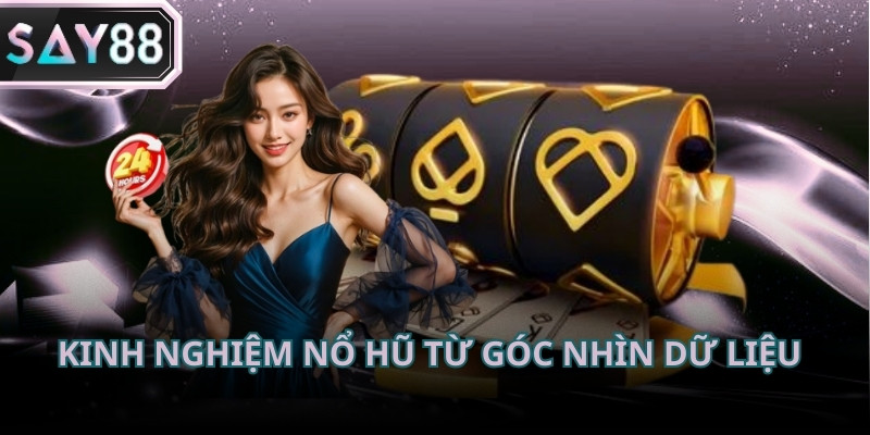 Kinh nghiệm nổ hũ mang tính kỷ luật, giúp cải thiện mẹo chơi lâu dài