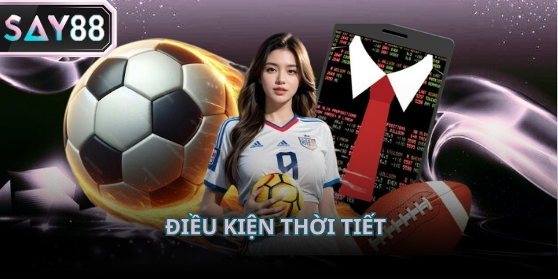 Thời tiết tác động trực tiếp đến nhịp độ và chất lượng chuyên môn của trận đấu