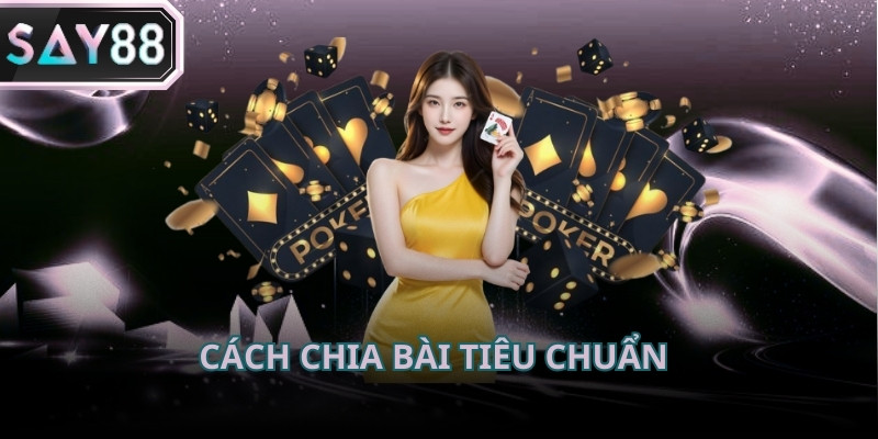 Mẹo chơi Baccarat và cách chia bài tiêu chuẩn cho mỗi người tham gia