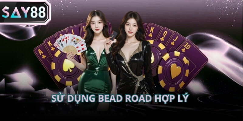 Mẹo chơi Baccarat dễ hiệu thông qua việc kết hợp Bead Road với Big Road