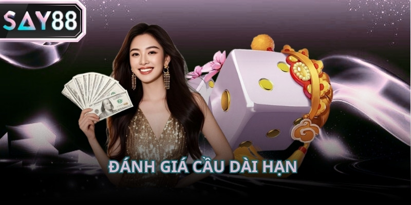 Mẹo chơi xóc đĩa là nên ưu tiên cầu dài vì dễ theo dõi và ít biến động hơn