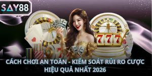 Cách chơi an toàn