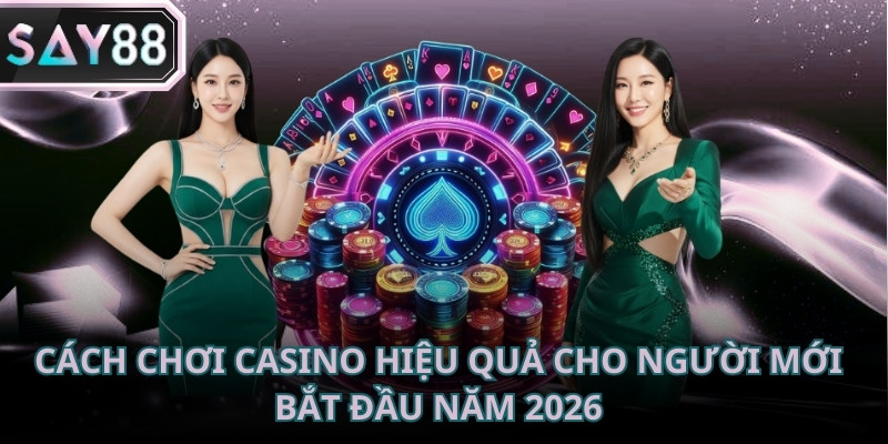 Cách chơi casino