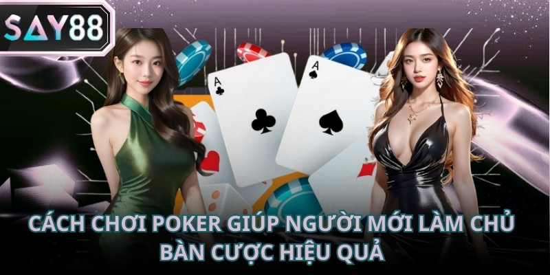 Cách chơi poker