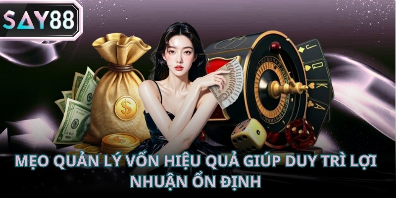 Mẹo quản lý vốn